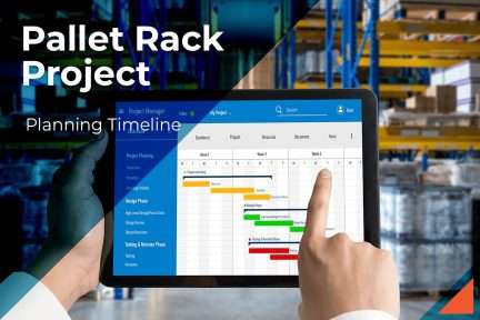 Planning Your Pallet Rack Project Timeline