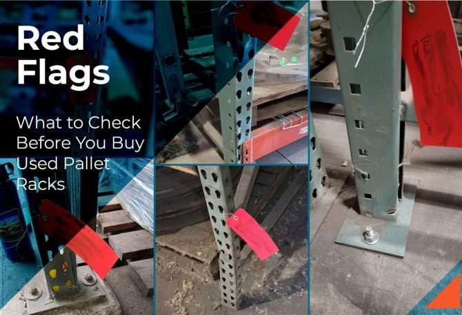 Red Flags When Buying Used Pallet Racks