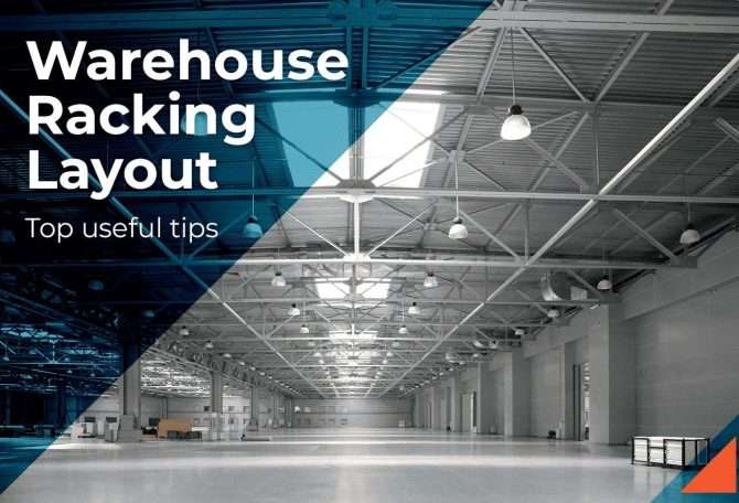 Tips for Your Warehouse Racking Layout