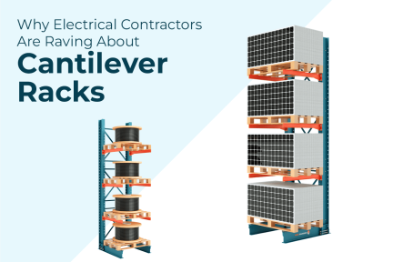 Cantilever Racks for the Needs of Electrical Contractors