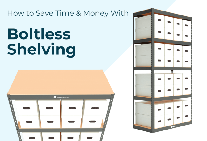 How Boltless Shelving Saves Time and Money