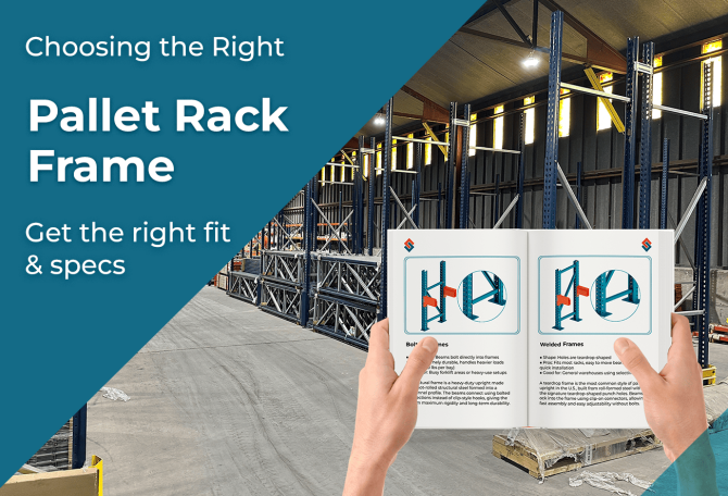 How to Choose the Right Pallet Rack Frames