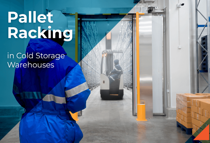 Pallet Racking in Cold Storage Warehouses