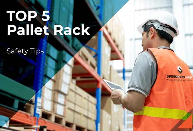 Top 5 Pallet Rack Safety Tips