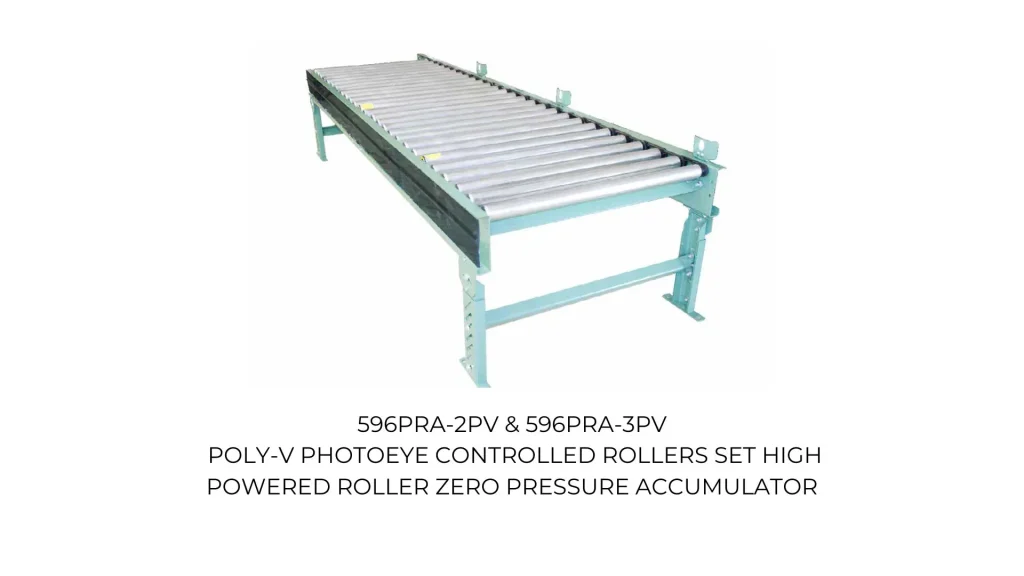 Powered Roller Conveyor | 796PRA-2PV & 796PRA-3PV Poly-V Photoeye Controlled Rollers Set High Powered Roller Zero Pressure Accumulator | Speedrack West
